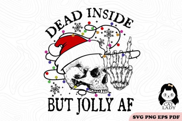 Dead Inside but Jolly AF SVG PNG Review