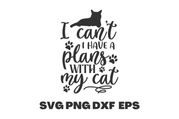 I Have a Plan with My Cat Embroidery